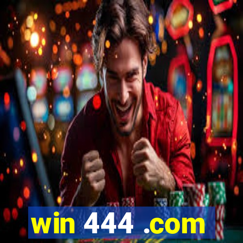 win 444 .com